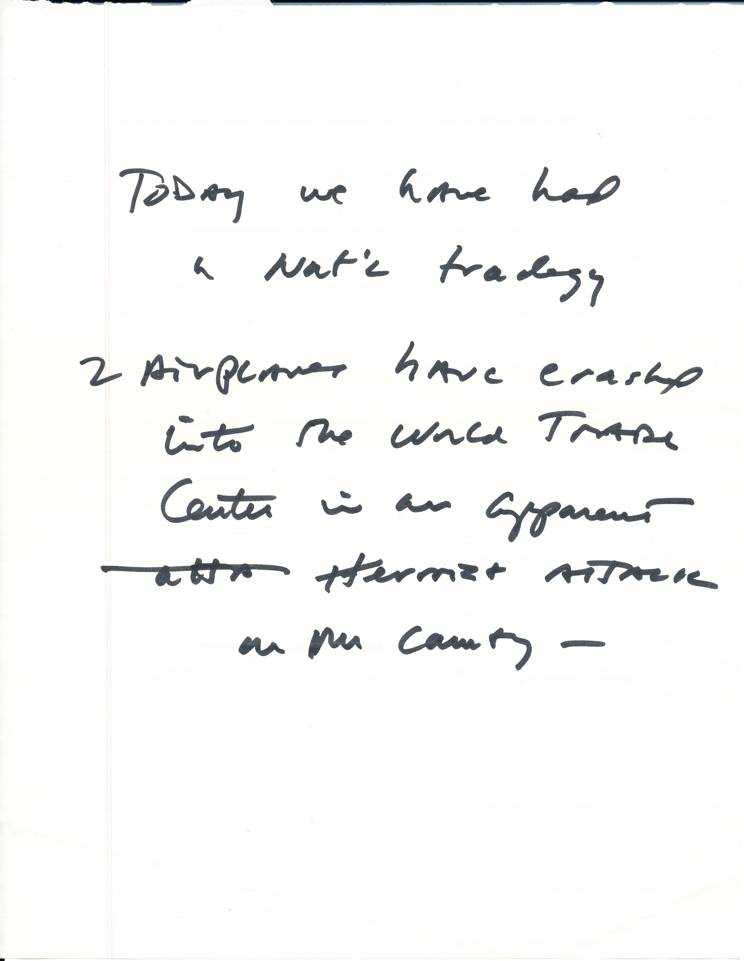 Handwritten notes by President George W. Bush for the initial statement to the press after the terrorist attacks on September 11, 2001. (Page 1 of 3)