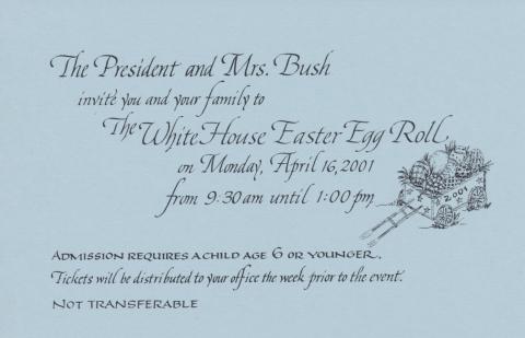 Invitation to the White House Easter Egg Roll, April 16, 2001.