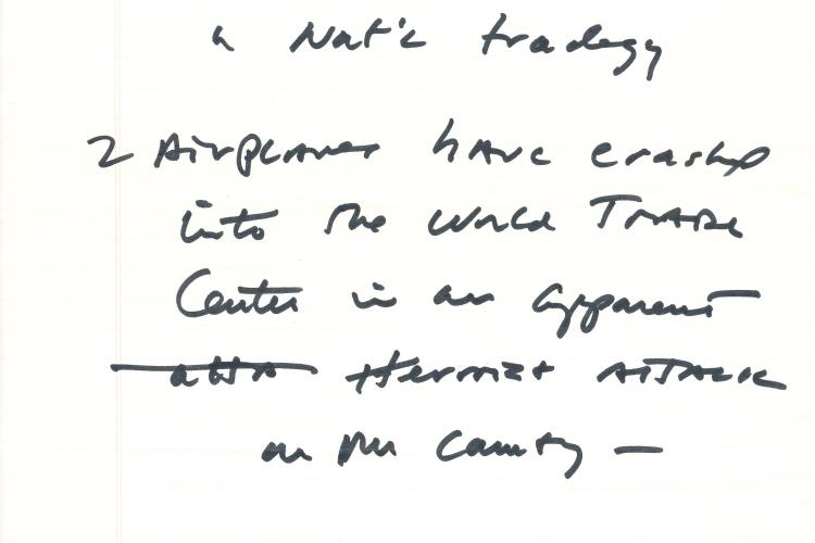 Handwritten notes by President George W. Bush for the initial statement to the press after the terrorist attacks on September 11, 2001. (Page 1 of 3)