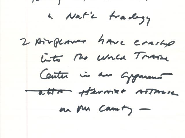 Handwritten notes by President George W. Bush for the initial statement to the press after the terrorist attacks on September 11, 2001. (Page 1 of 3)