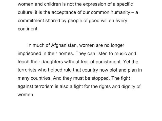 Statement used by First Lady Laura Bush to deliver a radio address on November 17, 2001 about the treatment of women and children by the Taliban in Afghanistan. (Page 4 of 5)