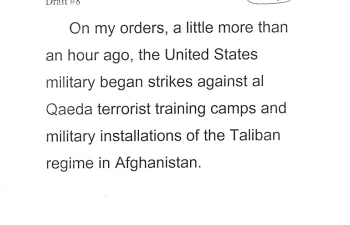 Select speech cards used by President George W. Bush to announce the invasion of Afghanistan, October 7, 2001. From the White House Treaty Room, the President informed the nation that military action - Operation Enduring Freedom - would remove the Taliban regime and eliminate al Qaeda in Afghanistan.