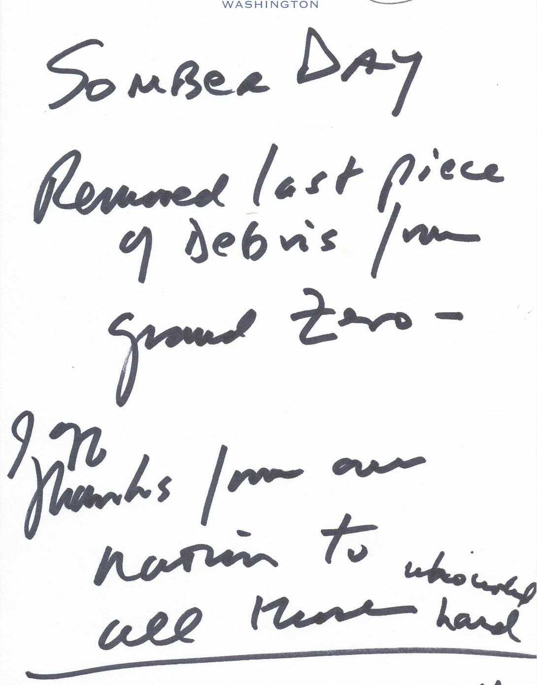 Handwritten notes from the President's Ground Zero Visit