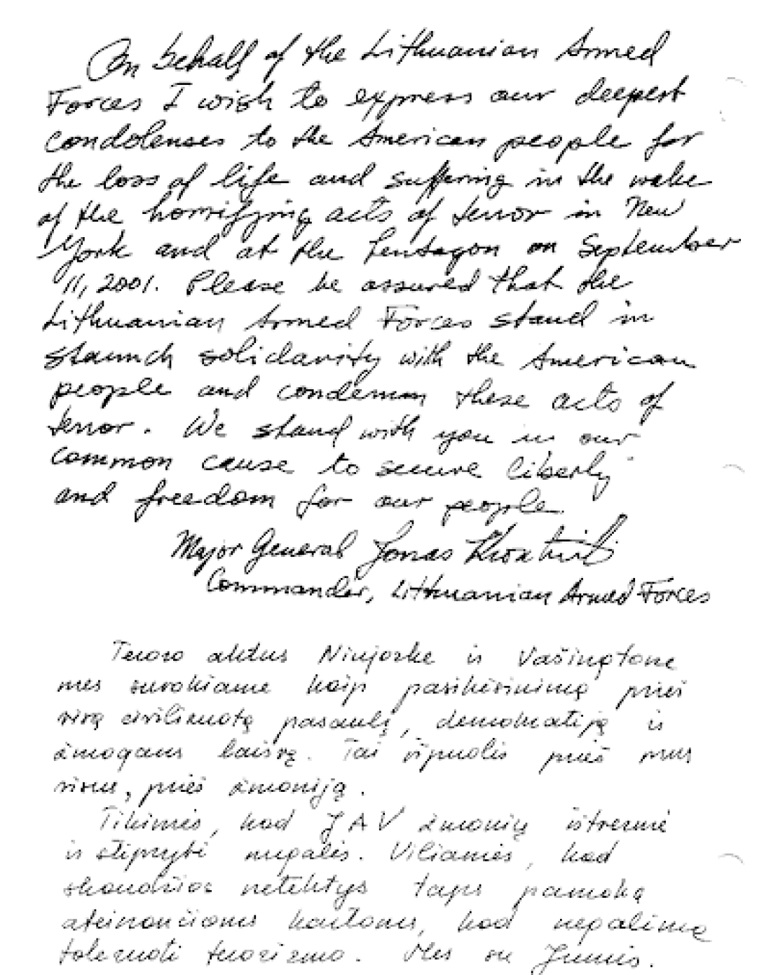 The Commander of the Lithuanian Armed Forces expresses his deepest condolences to the American people.