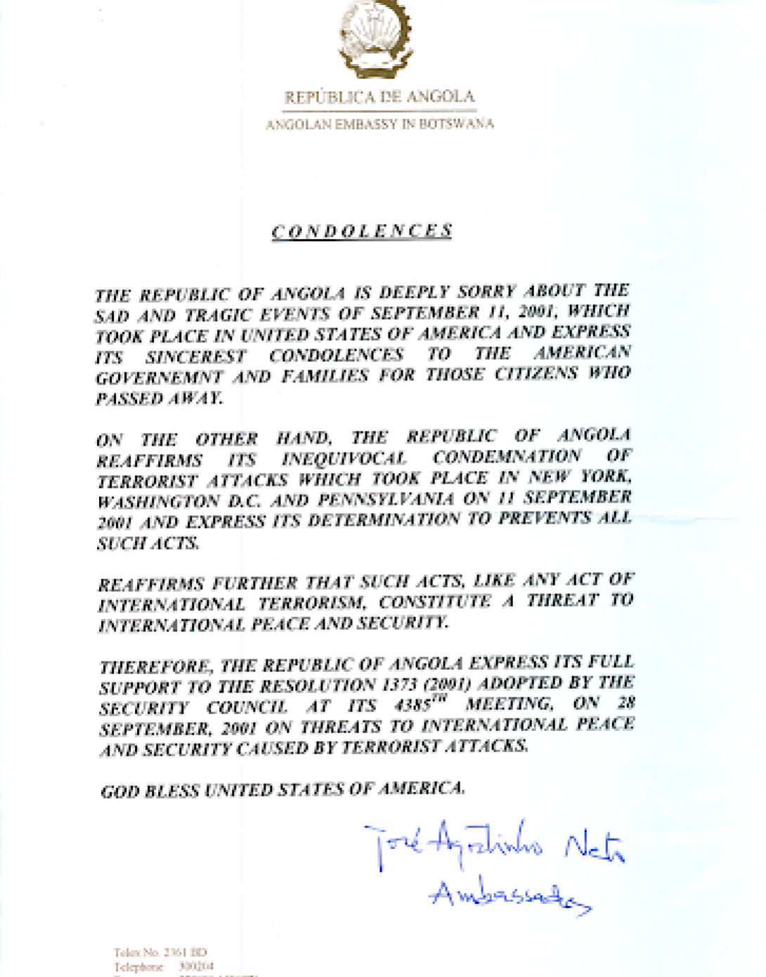 Ambassador José Agostinho Neto from the People's Republic of Angola expresses the deep sorrow and support from the Angolan people and government in this letter.