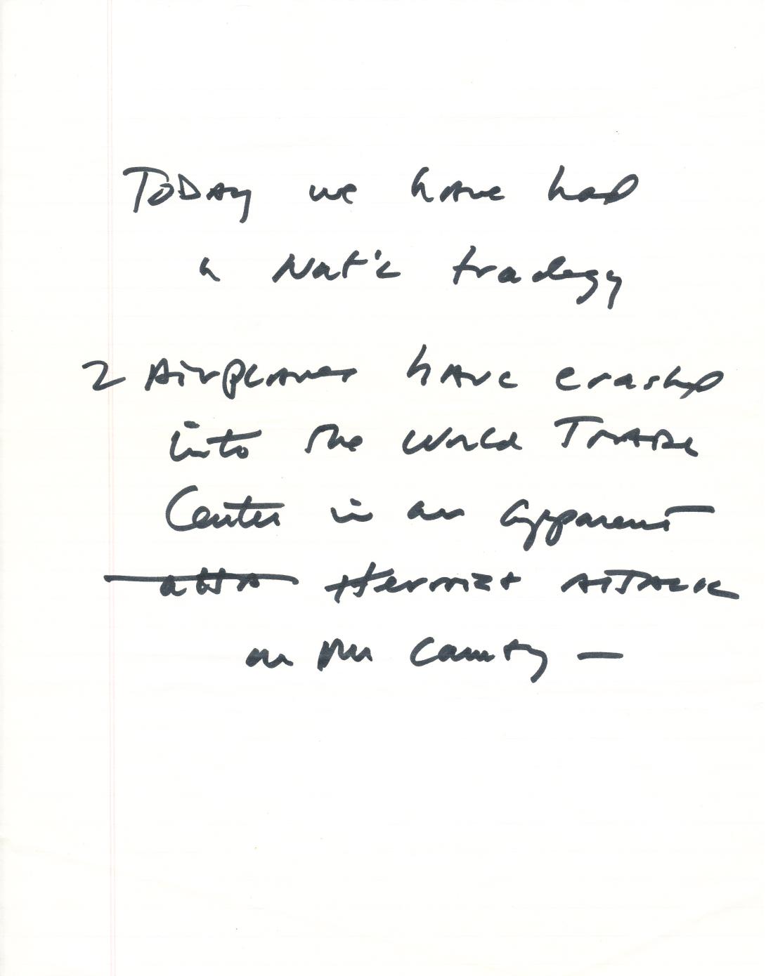Handwritten notes by President George W. Bush for the initial statement to the press after the terrorist attacks on September 11, 2001. (Page 1 of 3)