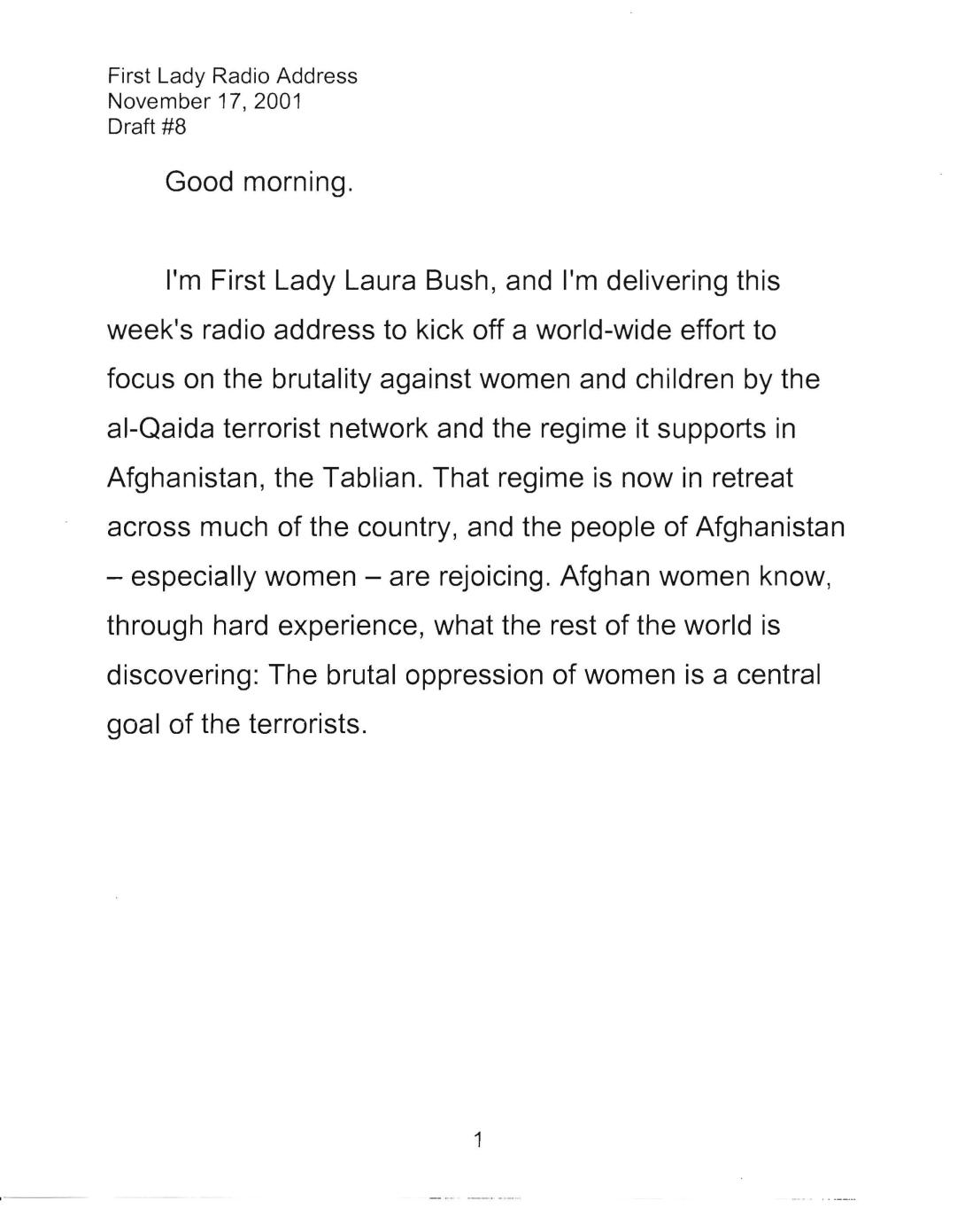 Statement used by First Lady Laura Bush to deliver a radio address on November 17, 2001 about the treatment of women and children by the Taliban in Afghanistan. (Page 1 of 5)