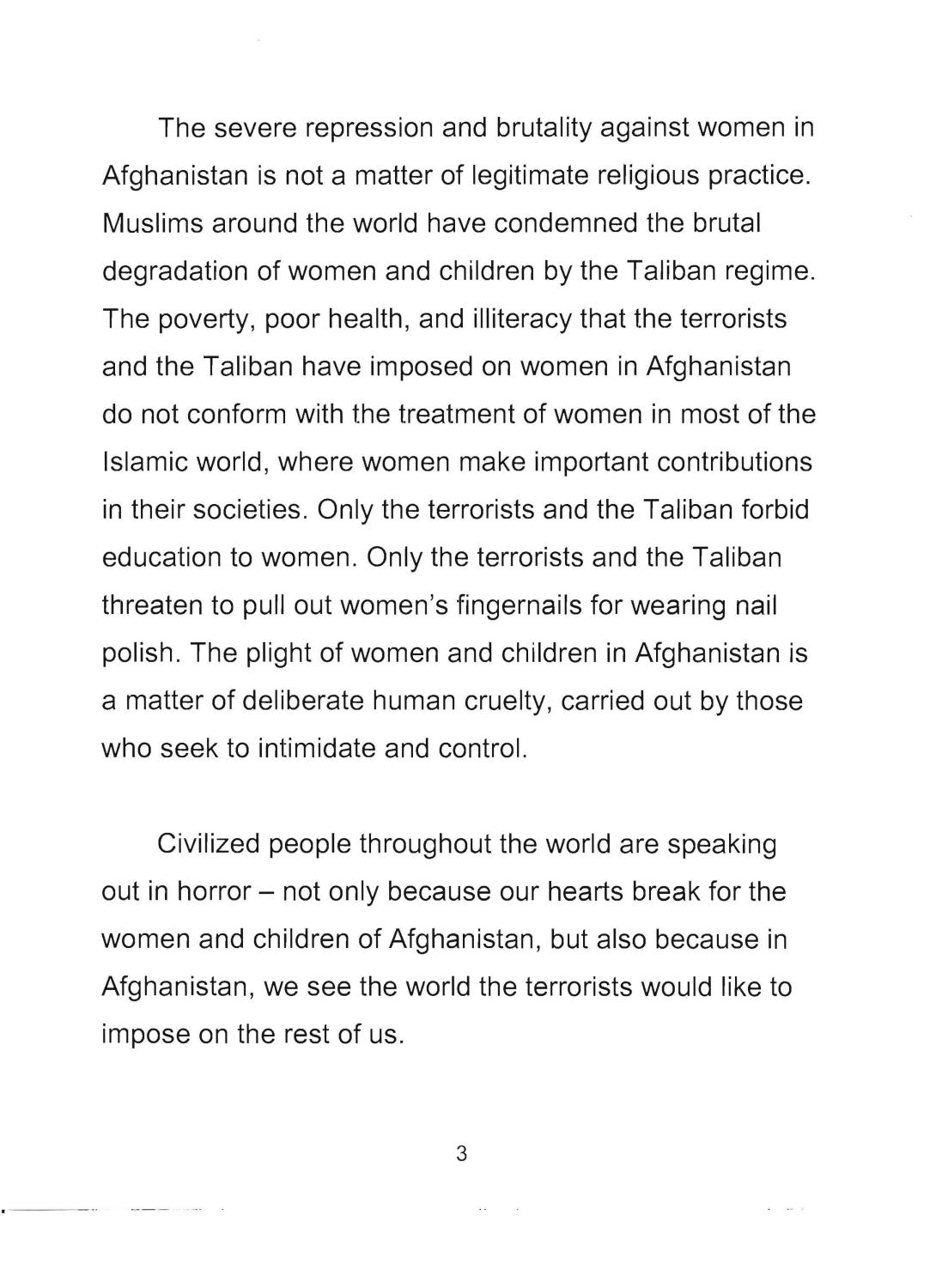 Statement used by First Lady Laura Bush to deliver a radio address on November 17, 2001 about the treatment of women and children by the Taliban in Afghanistan. (Page 3 of 5)