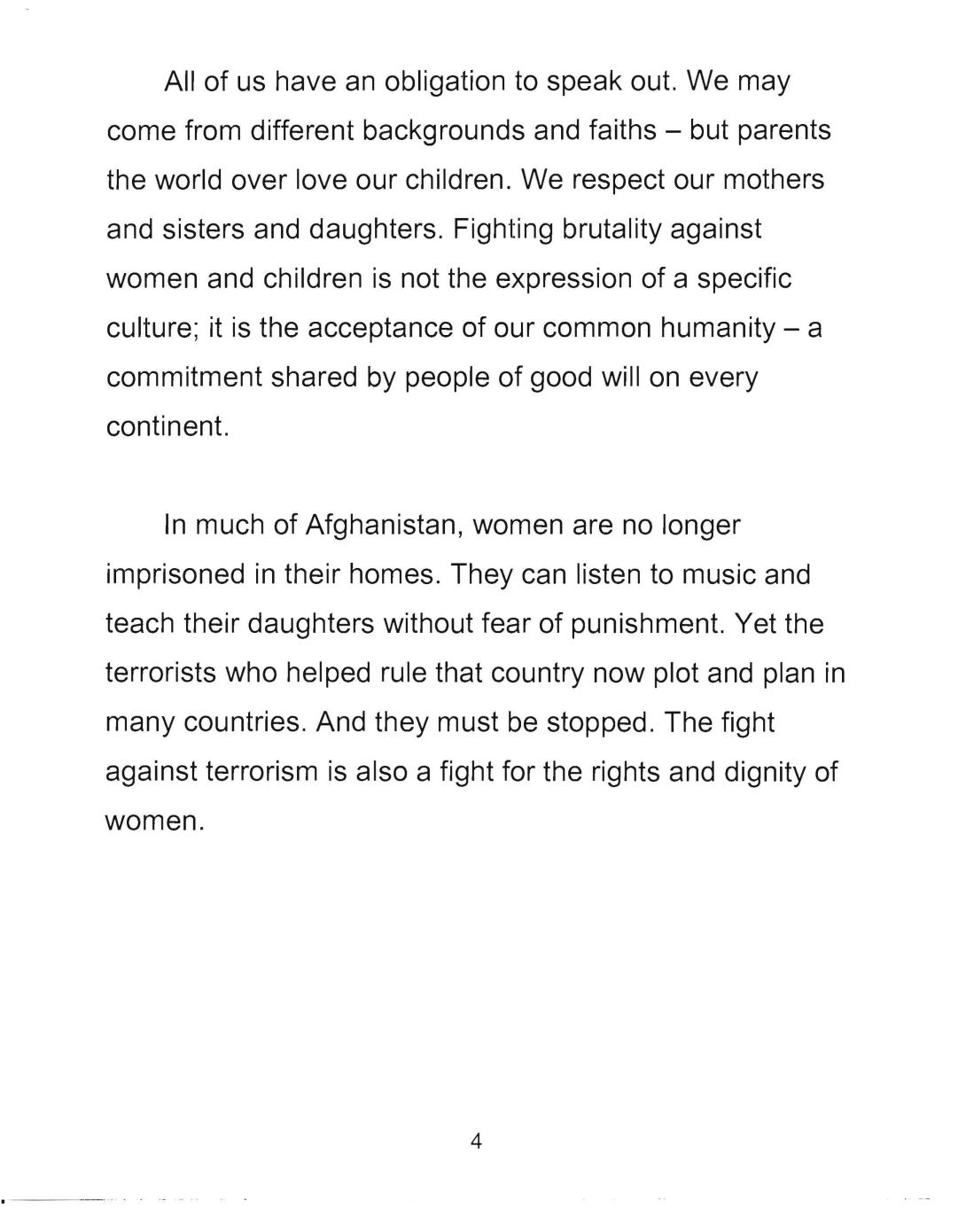 Statement used by First Lady Laura Bush to deliver a radio address on November 17, 2001 about the treatment of women and children by the Taliban in Afghanistan. (Page 4 of 5)